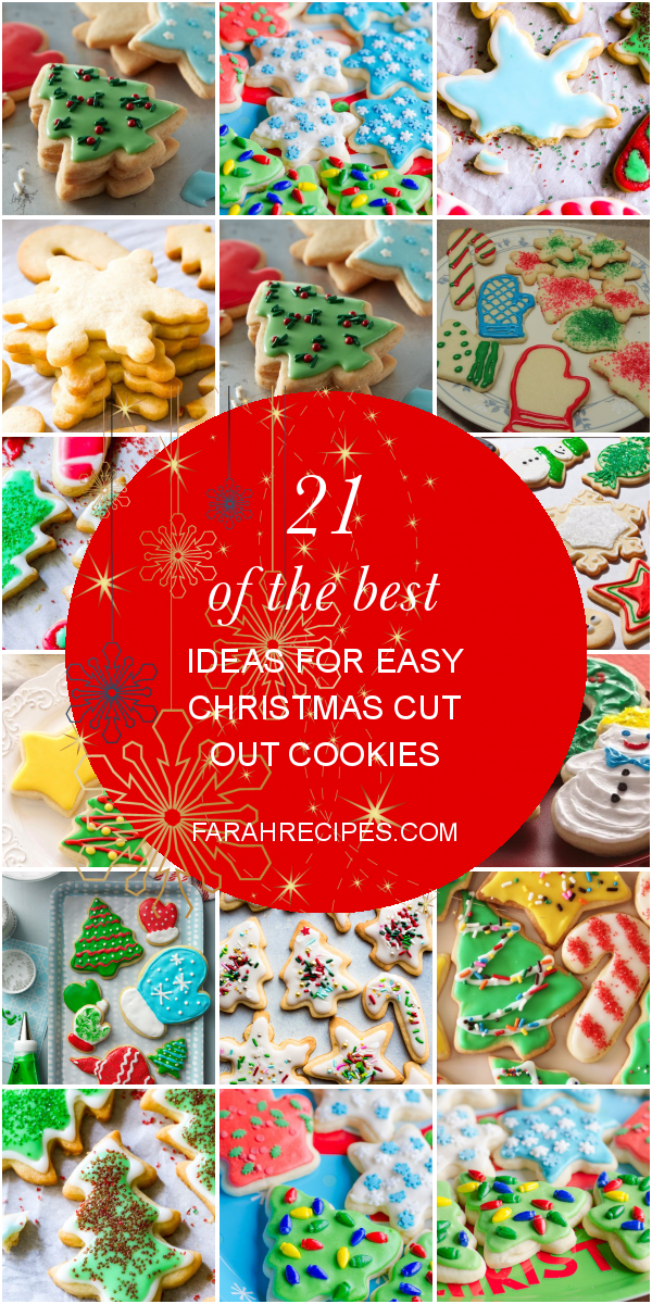 21 Of the Best Ideas for Easy Christmas Cut Out Cookies - Most Popular
